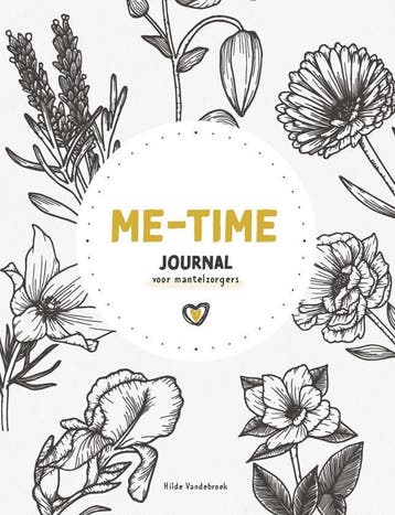Me-time, journal voor mantelzorgers 9789492887474, Verzenden, Zo goed als nieuw, Hilde Vandebroek