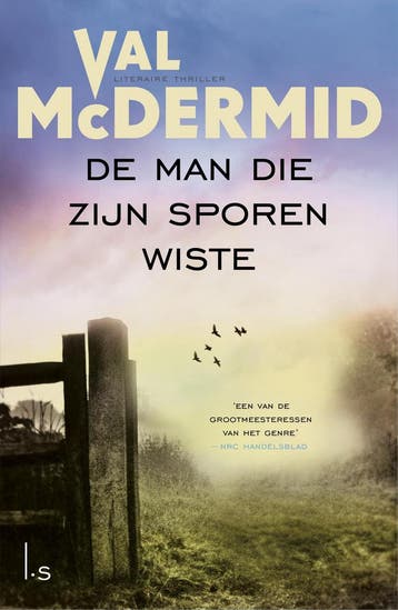 De man die zijn sporen wiste / Karen Pirie / 4 9789024577170, Verzenden, Val McDermid