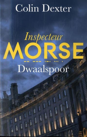 Dwaalspoor / Inspecteur Morse-serie / 1 9789026168765, Verzenden, Gelezen, Colin Dexter