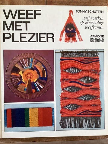 Weef met plezier / Ariadne handwerkbibliotheek 9789021020358, Verzenden, Gelezen, Schutten