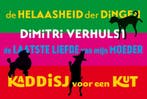 De helaasheid der dingen ; De laatste liefde van mijn moeder, Verzenden, Zo goed als nieuw, Dimitri Verhulst