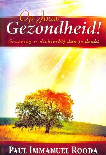 Op jouw gezondheid 9789081536219 P.I. Rooda, Verzenden, P.I. Rooda