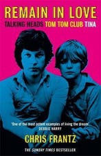 Remain in Love 9781474615143 Chris Frantz, Verzenden, Chris Frantz