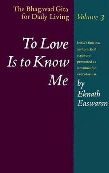 To Love Is to Know Me - Eknath Easwaran - 9780915132195 - Pa, Verzenden, Nieuw