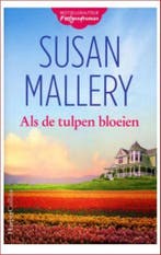 Als de tulpen bloeien 9789402705843 Susan Mallery, Boeken, Verzenden, Gelezen, Susan Mallery