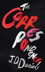 The Correspondence 9781910702369 J D Daniels, Verzenden, J D Daniels