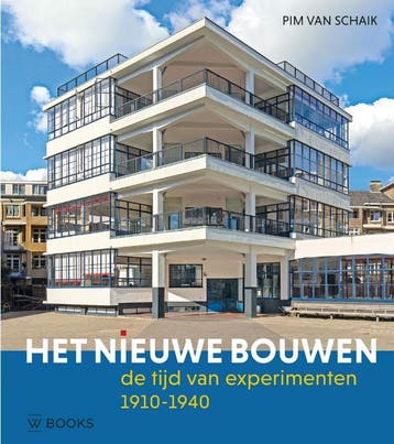 Het Nieuwe Bouwen | Pim van Schaik | Nieuw, Verzenden, Pim van Schaik