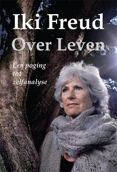 Over leven 9789087594800 Iki Freud, Boeken, Literatuur, Gelezen, Verzenden