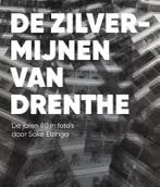 De zilvermijnen van Drenthe 9789023257080 Sake Elzinga, Verzenden, Zo goed als nieuw, Sake Elzinga