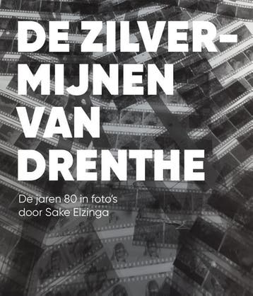 De zilvermijnen van Drenthe 9789023257080 Sake Elzinga, Verzenden, Zo goed als nieuw, Sake Elzinga