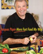 Jacques Pepin More Fast Food My Way 9780618142330, Verzenden, Jacques Pépin
