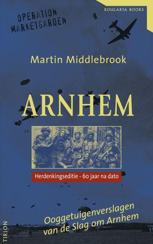 Arnhem 9789043906234 M. Middlebrook, Livres, Guerre & Militaire, Envoi