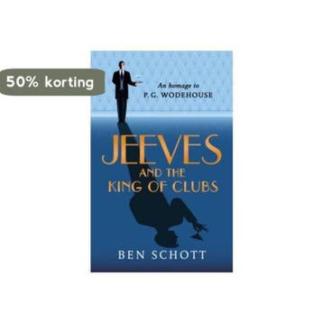 Jeeves and the King of Clubs 9781786331434 Ben Schott, Verzenden, Ben Schott