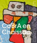 CoBrA en Chaissac 9789462623453, Verzenden, Zo goed als nieuw