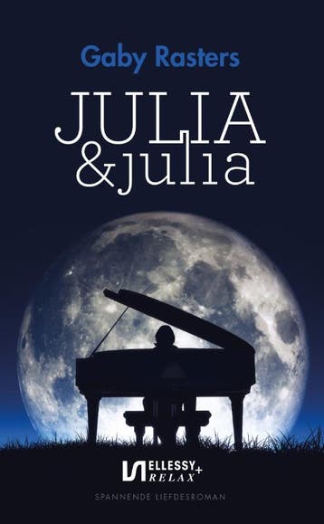 Julia & Julia / Ellessy relax+ 9789086603718 Gaby Rasters, Verzenden, Gelezen, Gaby Rasters