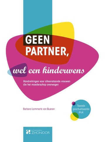 Geen partner, wel een kinderwens 9789082011029, Verzenden, Barbara Lammerts van Bueren