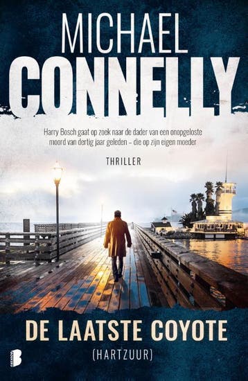 De laatste coyote / Harry Bosch / 4 9789022552049, Verzenden, Zo goed als nieuw, Michael Connelly