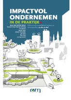 Impactvol ondernemen in de praktijk 9789090350943, Verzenden, Zo goed als nieuw, Paul van Ruiten