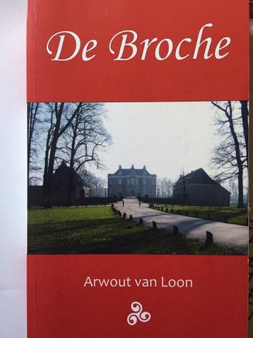 De Broche 9789080873704 Arwout van Loon, Verzenden, Arwout van Loon