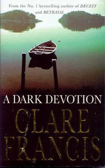 A Dark Devotion 9780330368605 Clare Francis, Verzenden, Gelezen, Clare Francis