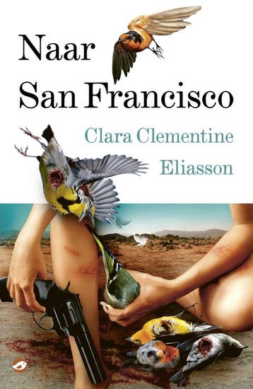 Naar San Francisco 9789083209876 Clara Clementine Eliasson, Verzenden, Gelezen, Clara Clementine Eliasson