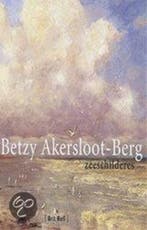 Betzy Akersloot-Berg 1850-1922 9789051942033 B. Bell, Verzenden, Gelezen, B. Bell