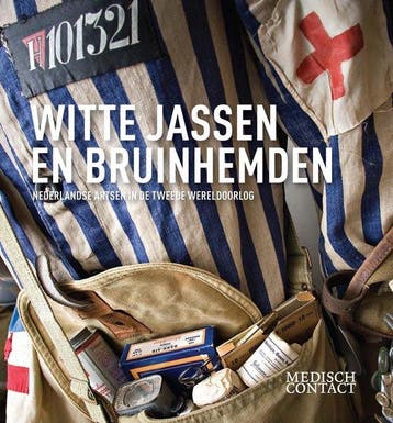 Witte jassen en bruinhemden 9789082315523  Medisch Contact, Verzenden, Zo goed als nieuw, Medisch Contact