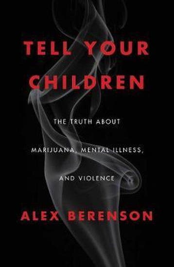 Tell Your Children 9781982103668 Alex Berenson, Verzenden, Alex Berenson