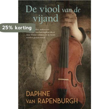 De viool van de vijand 9789020537734 Daphne van Rapenburgh, Boeken, Verzenden, Zo goed als nieuw, Daphne van Rapenburgh