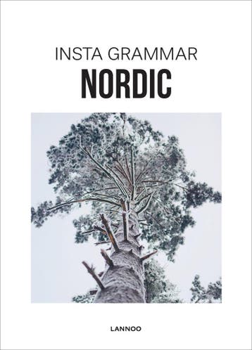 Nordic / Insta grammar 9789401436946 Irene Schampaert, Verzenden, Irene Schampaert