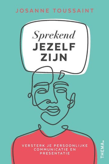 Sprekend jezelf zijn 9789462723481 Josanne Toussaint, Verzenden, Josanne Toussaint