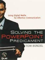 Solving the PowerPoint Predicament:Using Digital Media for, Verzenden, Gelezen, Bunzel Tom