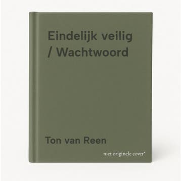 Eindelijk veilig / Wachtwoord 9789027619921 Ton van Reen, Verzenden, Gelezen, Ton van Reen