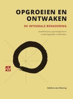 Opgroeien en ontwaken - Adeline van Waning - 9789492010117 -, Verzenden