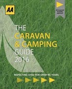 The caravan & camping guide 2016 9780749577278 AA Publishing, Verzenden, AA Publishing
