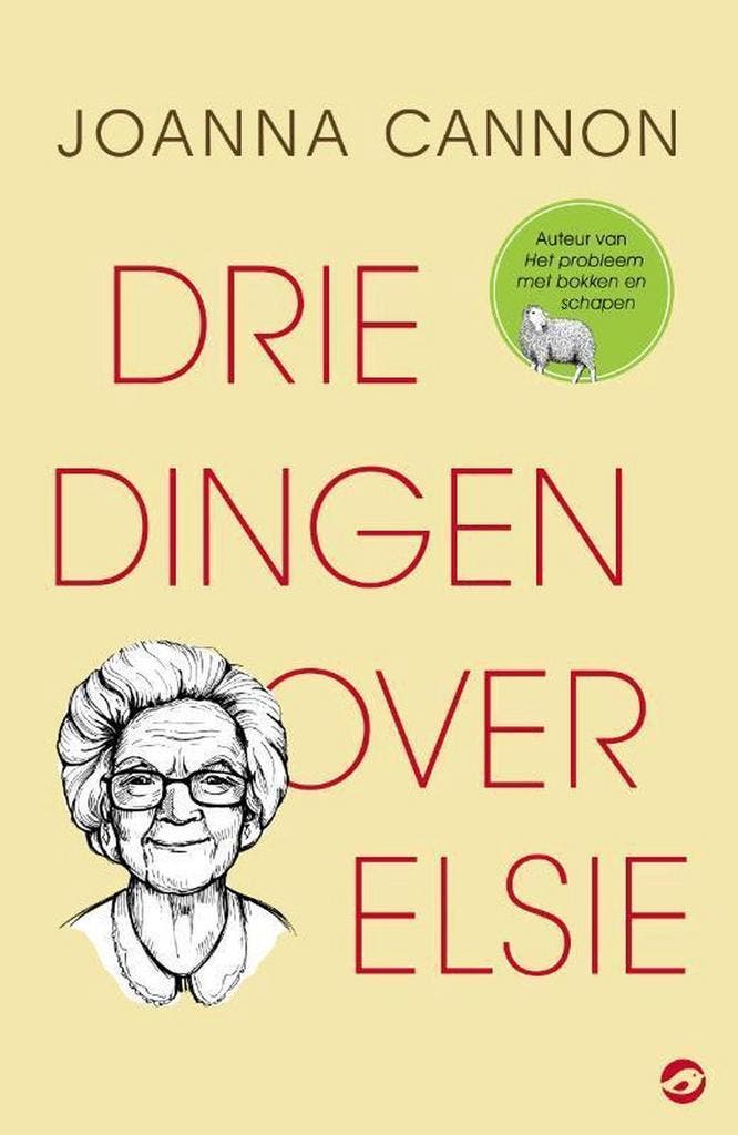 Drie dingen over Elsie 9789492086907 Joanna Cannon, Livres, Romans, Envoi