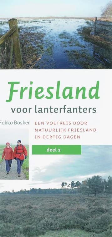 Friesland voor Lanterfanters 2 De Friese Wouden Fokko Bosker, Verzenden, Fokko Bosker