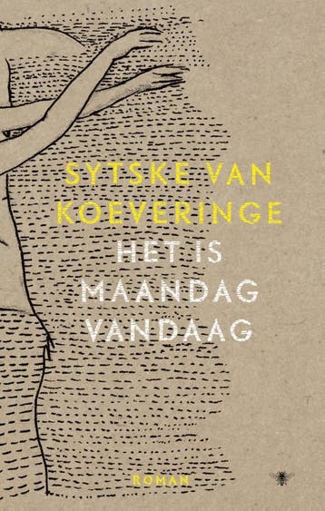 Het is maandag vandaag 9789023450115 Sytske van Koeveringe, Verzenden, Sytske van Koeveringe