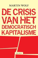 De crisis van het democratisch kapitalisme 9789000355495, Verzenden, Martin Wolf