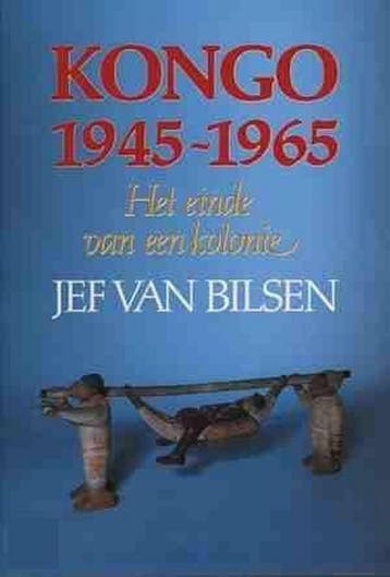Kongo 1945-1965 / Historische reeks / 11 9789061525998, Verzenden, Gelezen, J. van Bilsen