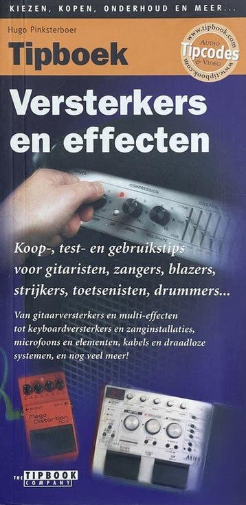 Tipboek Versterkers En Effecten - Pinksterboer, Verzenden, Nieuw