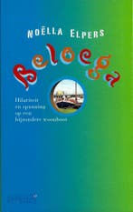 Beloega 9789064940033 Noëlla Elpers, Verzenden, Gelezen, Noëlla Elpers