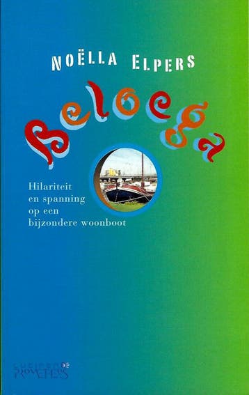 Beloega 9789064940033 Noëlla Elpers, Verzenden, Gelezen, Noëlla Elpers