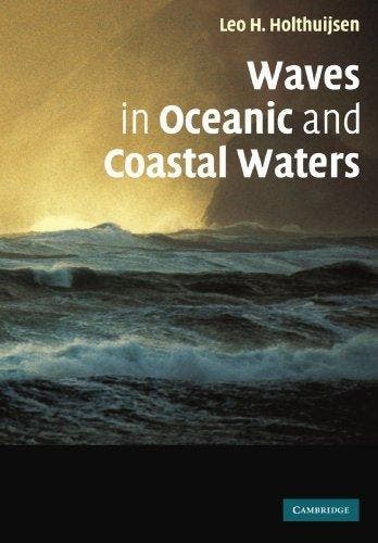 Waves in Oceanic and Coastal Waters 9780521129954, Verzenden, Gelezen, Leo H. Holthuijsen