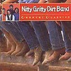 Nitty Gritty Dirt Band - Country Classics, Verzenden, Gebruikt