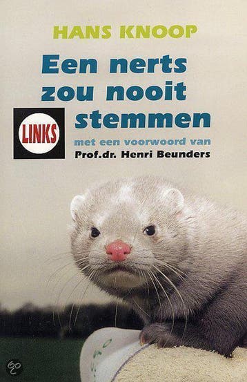 Een nerts zou nooit links stemmen 9789055660124 H. Knoop, Verzenden, Gelezen, H. Knoop