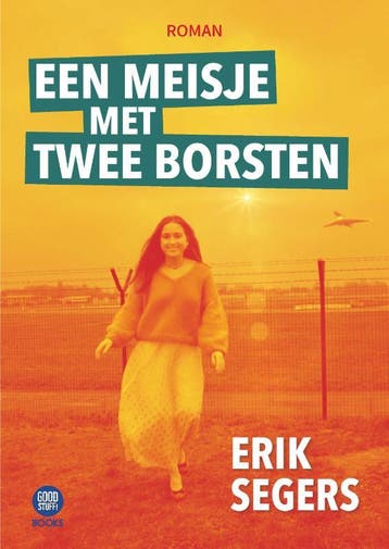 Een meisje met twee borsten 9789082987126 Erik Segers, Verzenden, Erik Segers