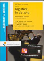 Logistiek in de zorg / Vast Boek / Werken met logistiek, Boeken, Verzenden, Zo goed als nieuw