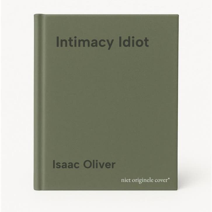 Intimacy Idiot 9781476746678 Isaac Oliver, Boeken, Taal | Engels, Gelezen, Verzenden