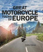 Great Motorcycle Tours of Europe 9781848663893, Verzenden, Zo goed als nieuw, Colette Coleman